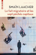 Fait migratoire et les sept péchés capitaux (Le)